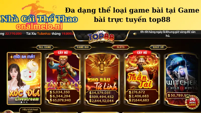 Đa dạng thể loại game bài tại Game bài trực tuyến top88