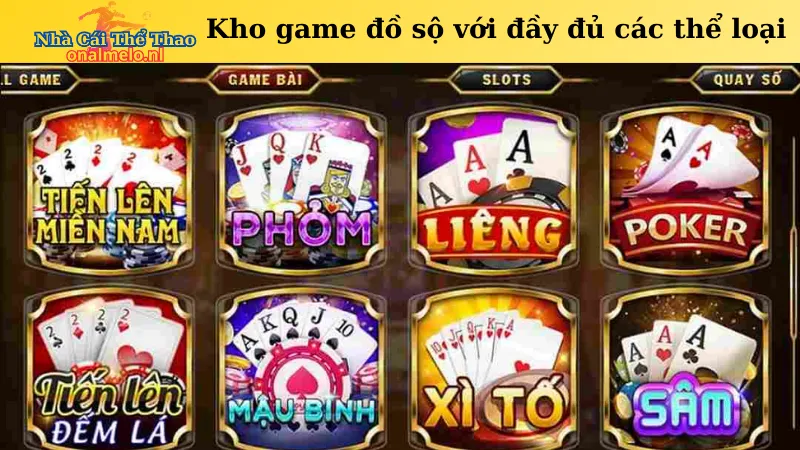 Kho game đồ sộ với đầy đủ các thể loại