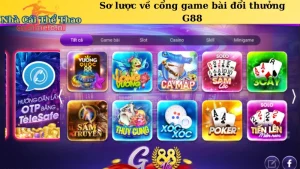 Sơ lược về cổng game bài đổi thưởng G88