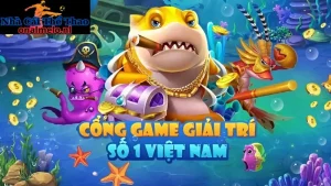 Tổng quan về cổng game bắn cá trả thưởng Gamvip 