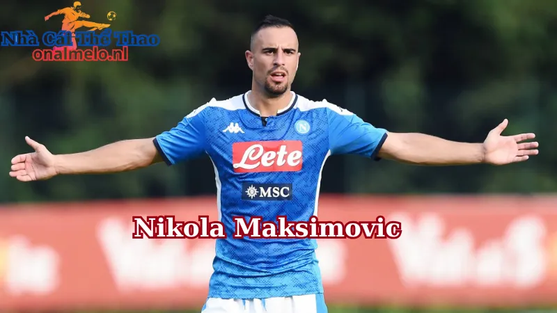 Thông tin về Nikola Maksimovic