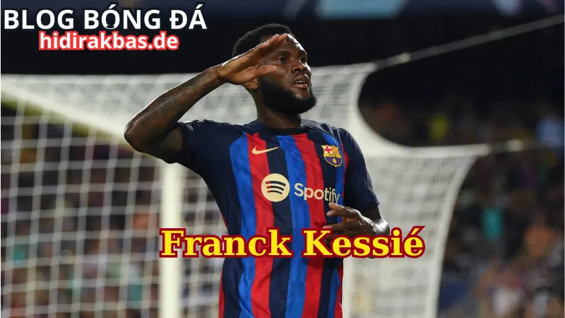 Chelsea muốn có sự góp mặt của Franck Kessié