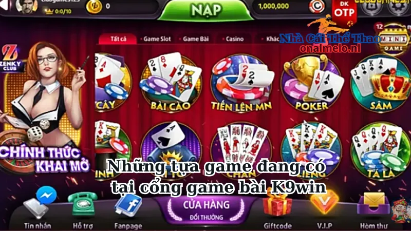 Những tựa game đang có tại cổng game bài K9win